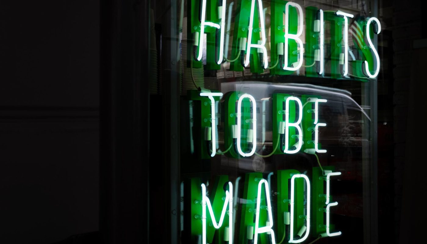 How to form new habits