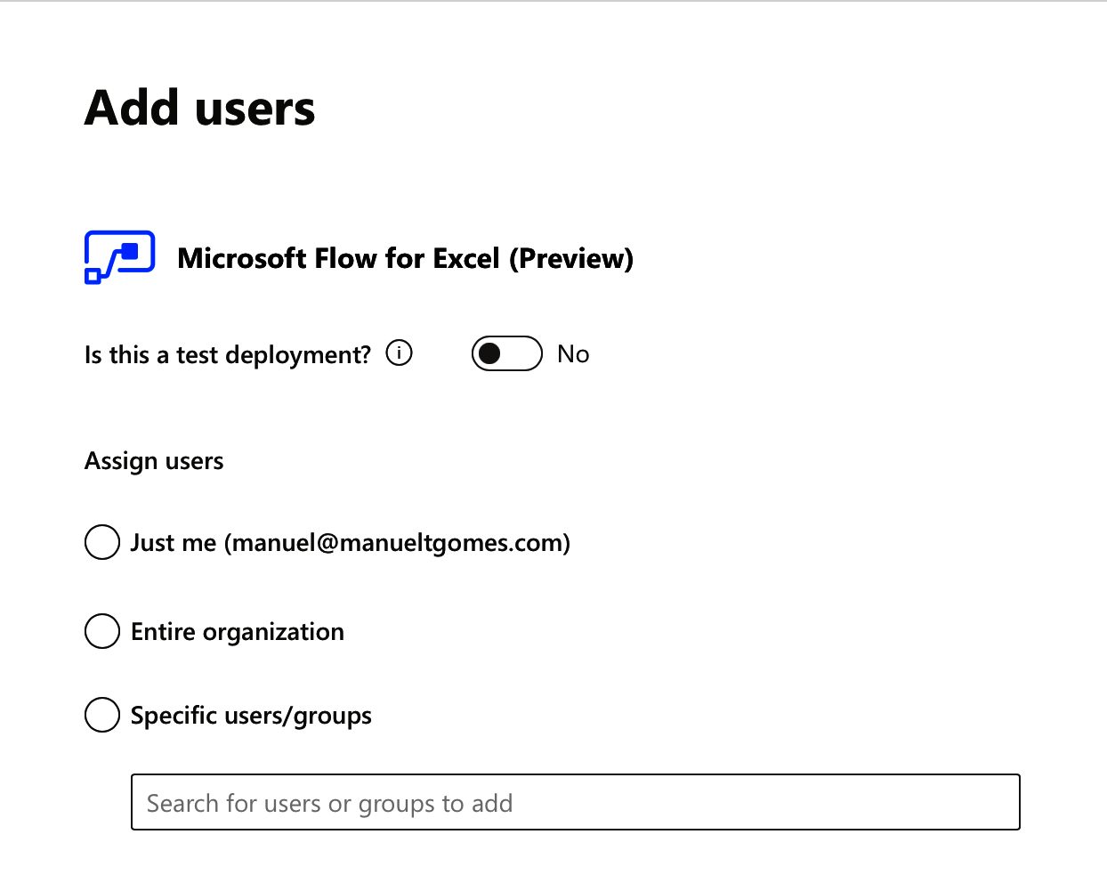 The first prompt in the administration part of the process. Pick between assign to a single user, the entire organization or specific users/groups